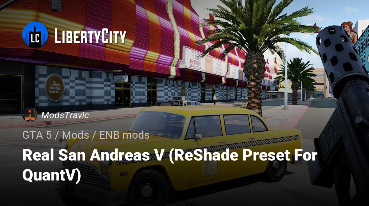 Real San Andreas V (ReShade Preset For QuantV)