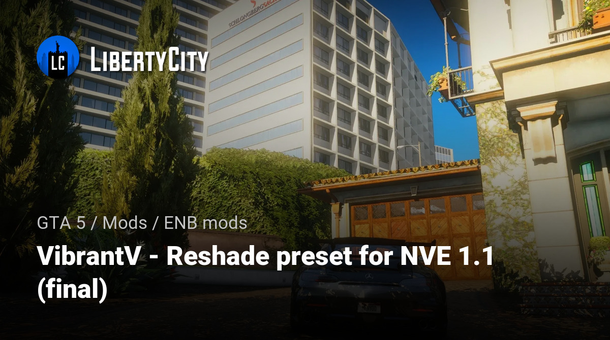 VibrantV - Reshade preset for NVE 1.1 (final)