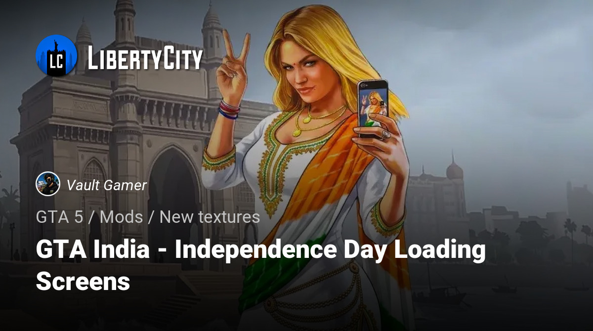 GTA India - Independence Day Loading Screens
